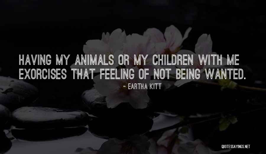 Animals Quotes By Eartha Kitt