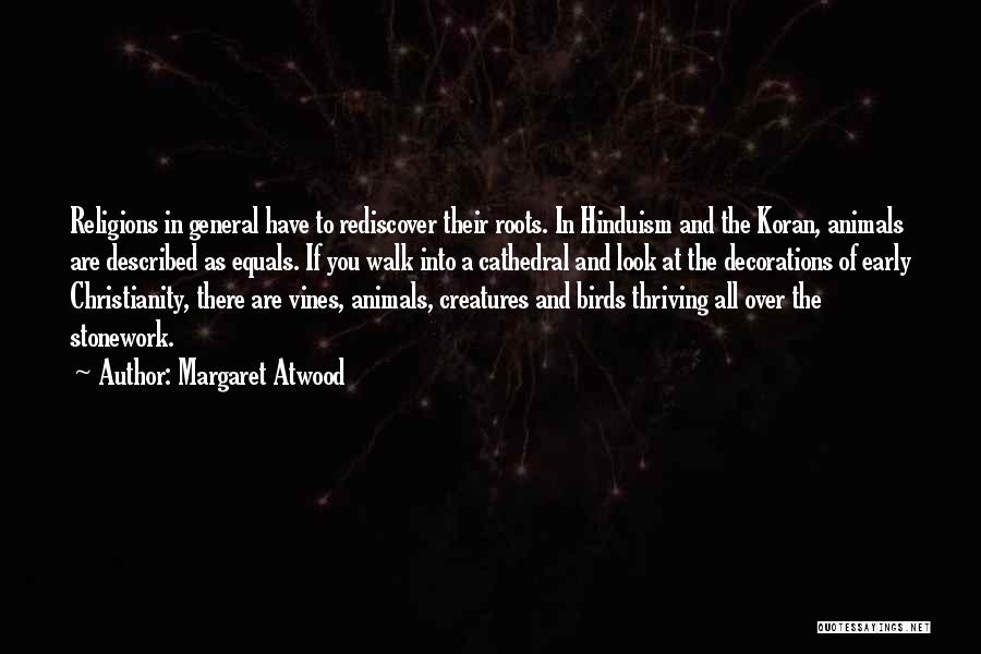 Animals Quotes By Margaret Atwood
