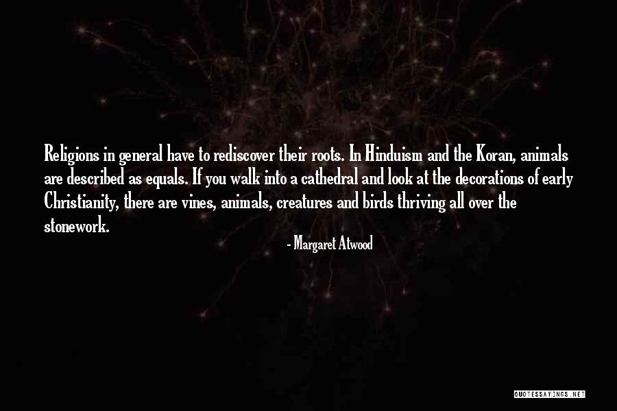 Animals Quotes By Margaret Atwood