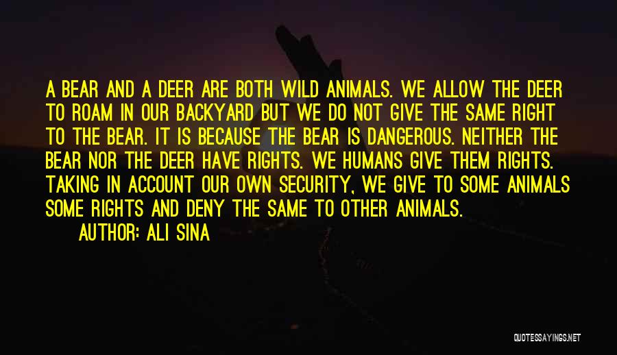 Animals Rights Quotes By Ali Sina