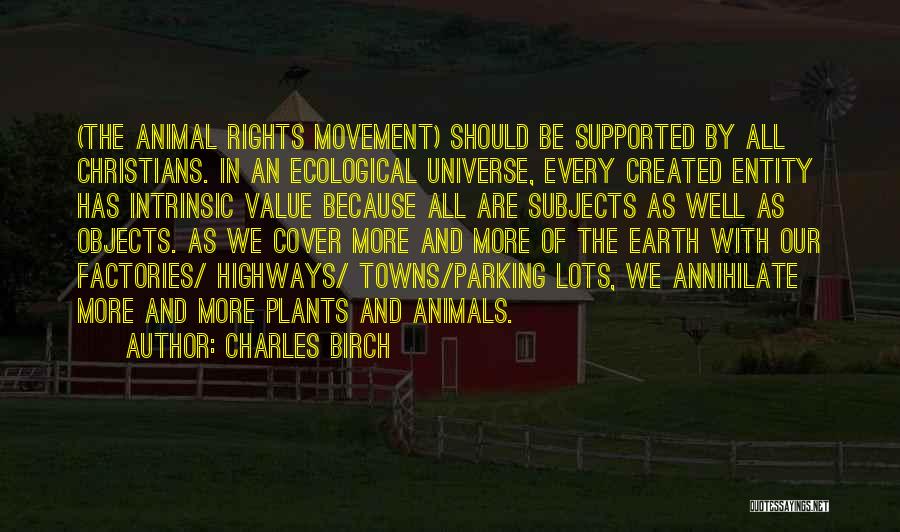 Animals Rights Quotes By Charles Birch