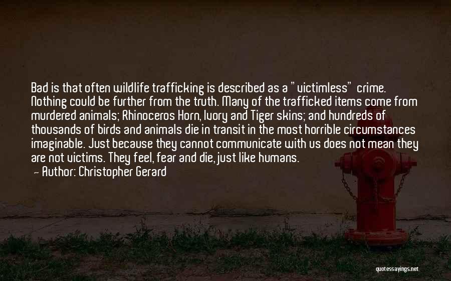 Animals Rights Quotes By Christopher Gerard