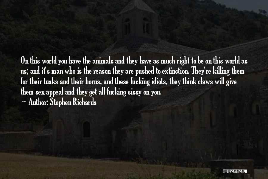 Animals Rights Quotes By Stephen Richards