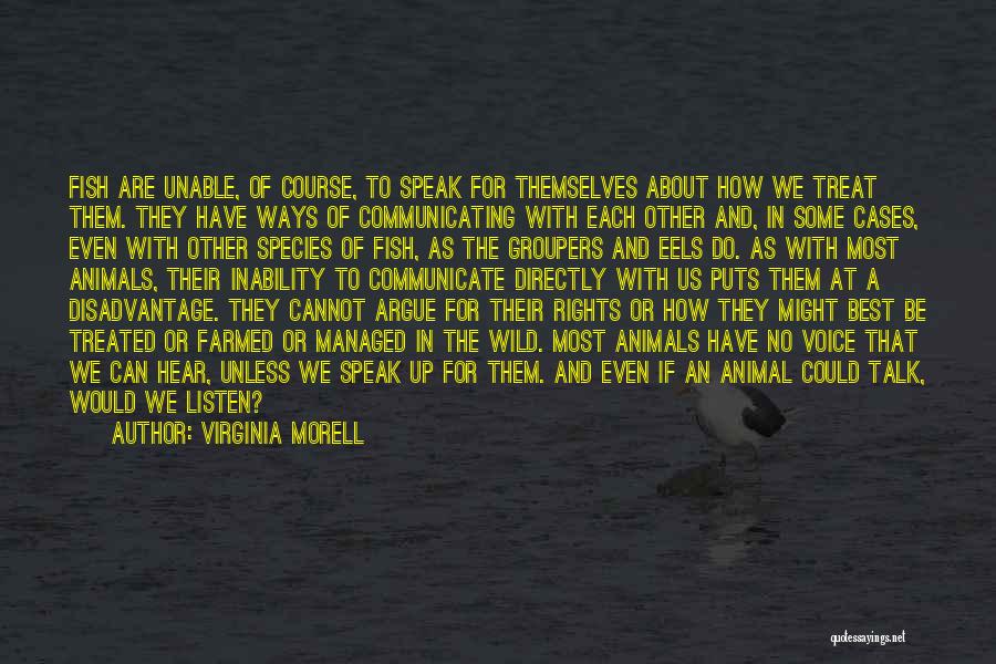 Animals Rights Quotes By Virginia Morell