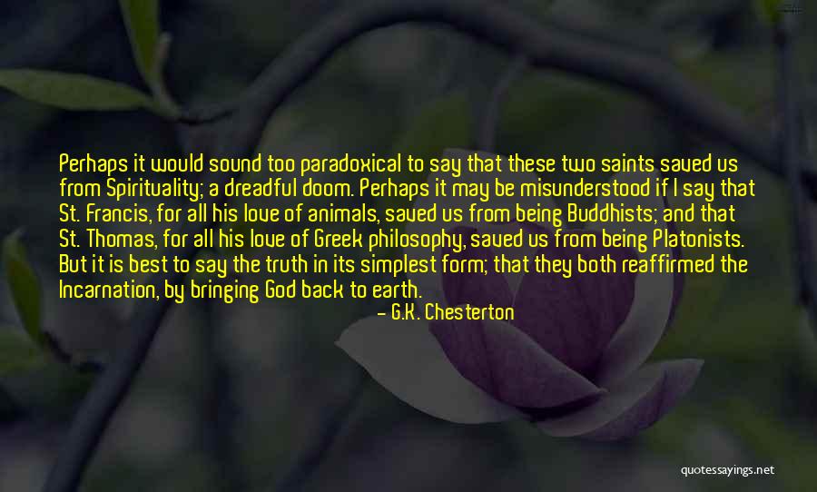 Animals St Francis Quotes By G.K. Chesterton Animals St Francis Quotes By G.K. Chesterton