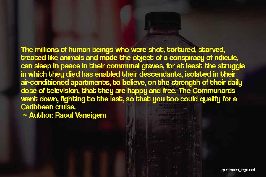 Animals That Have Died Quotes By Raoul Vaneigem