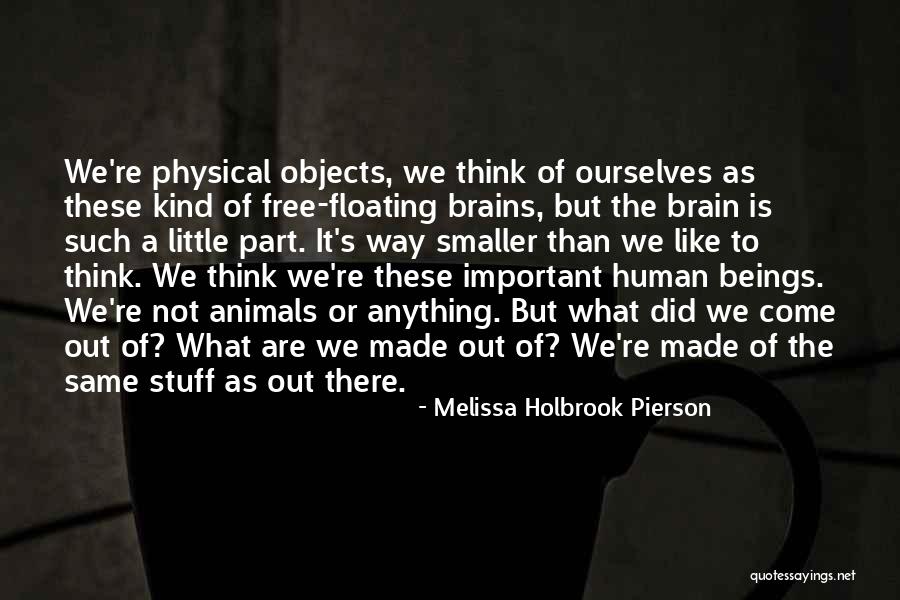 Animals Thinking Quotes By Melissa Holbrook Pierson Animals Thinking Quotes By Melissa Holbrook Pierson