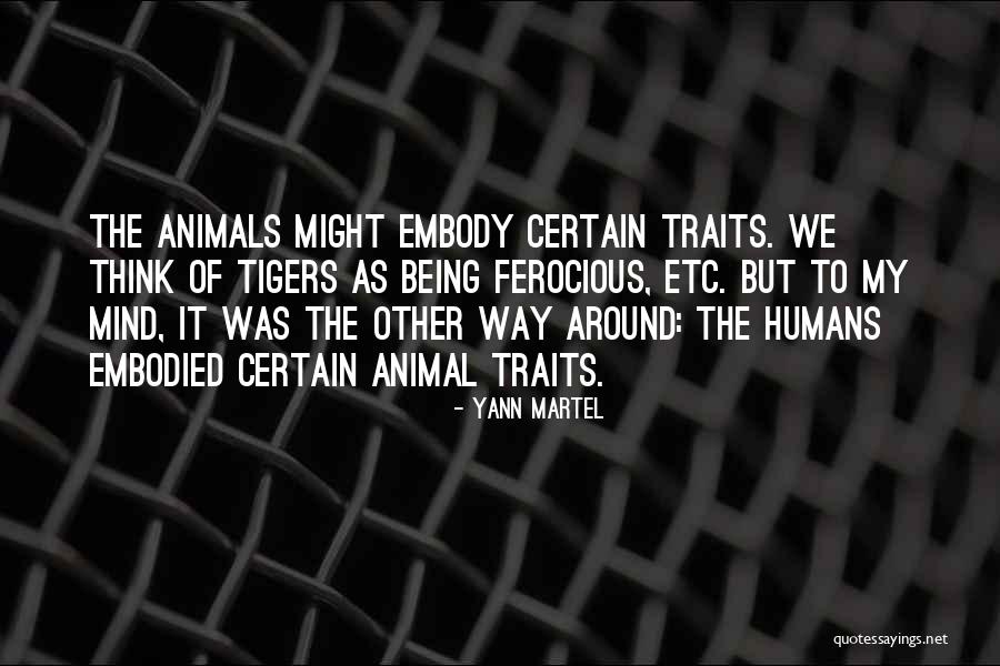 Animals Thinking Quotes By Yann Martel Animals Thinking Quotes By Yann Martel