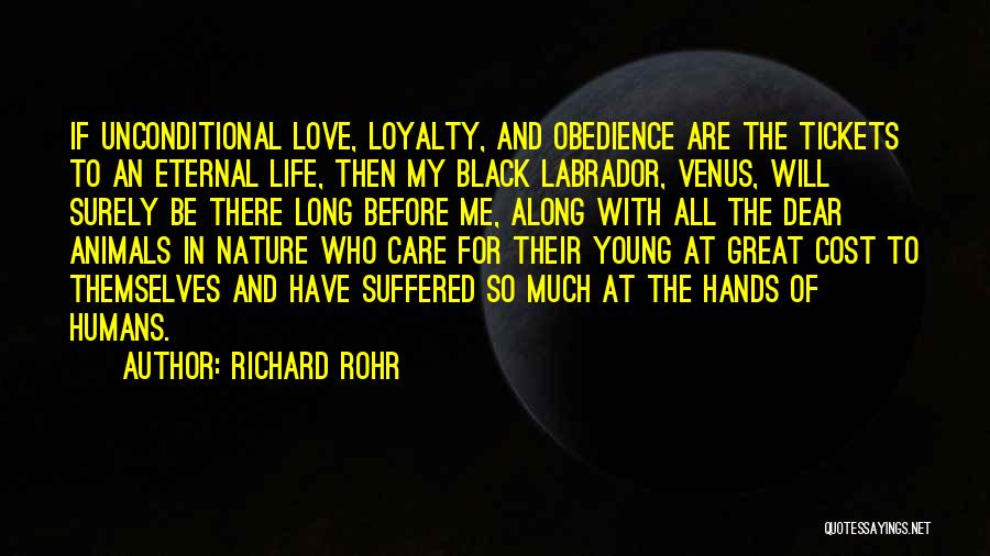Animals Versus Humans Quotes By Richard Rohr