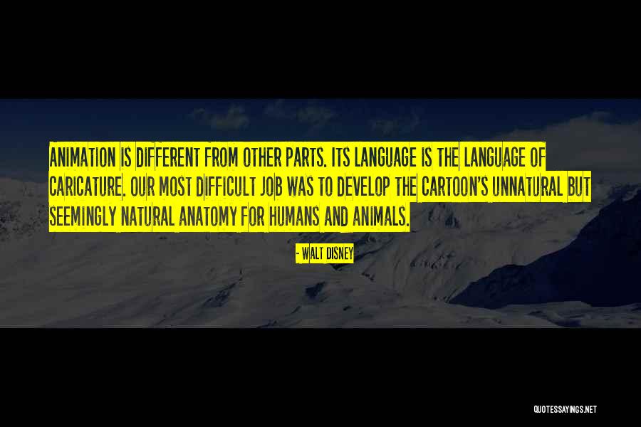 Animals Versus Humans Quotes By Walt Disney