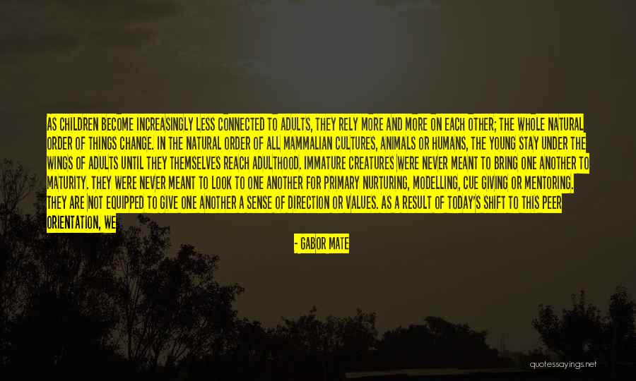 Animals Vs Humans Quotes By Gabor Mate Animals Vs Humans Quotes By Gabor Mate