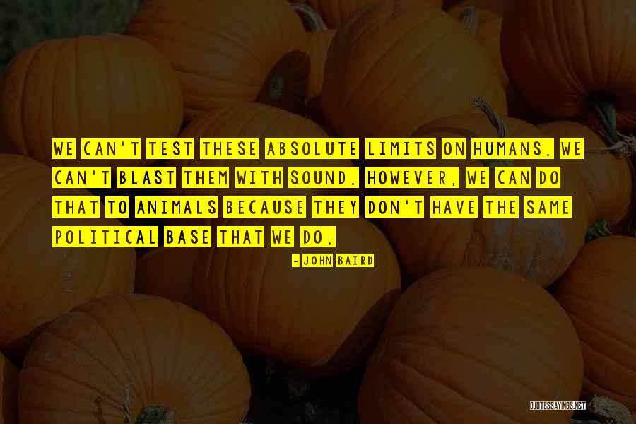 Animals Vs Humans Quotes By John Baird