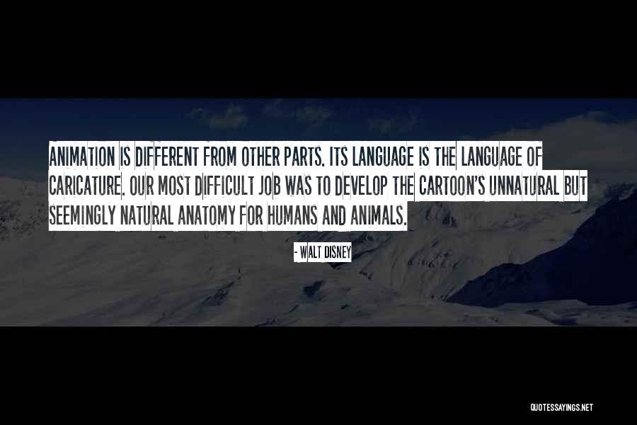 Animals Vs Humans Quotes By Walt Disney