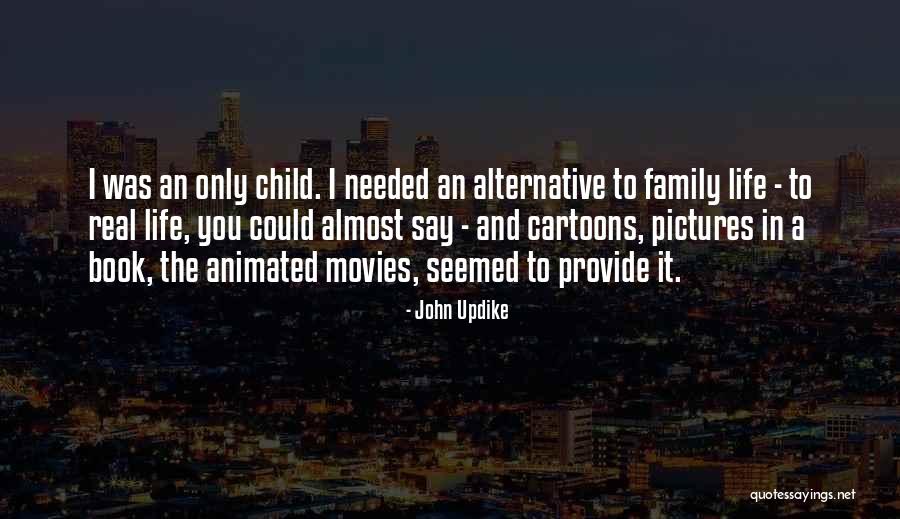 Animated Cartoons Quotes By John Updike Animated Cartoons Quotes By John Updike