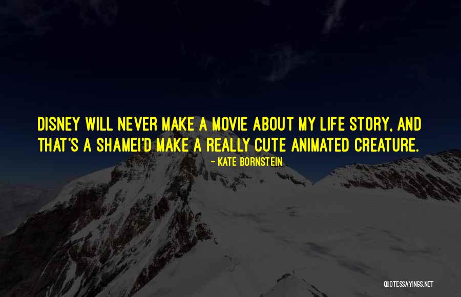 Animated Disney Movie Quotes By Kate Bornstein Animated Disney Movie Quotes By Kate Bornstein