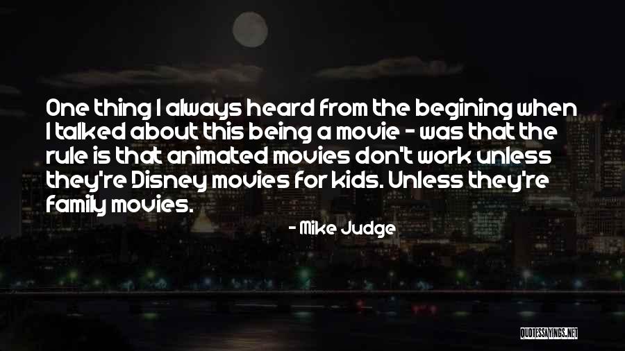 Animated Disney Movie Quotes By Mike Judge