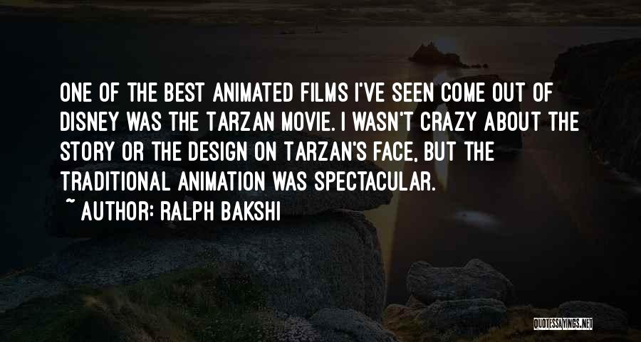 Animated Disney Movie Quotes By Ralph Bakshi