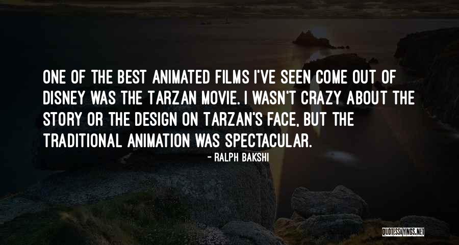 Animated Disney Movie Quotes By Ralph Bakshi