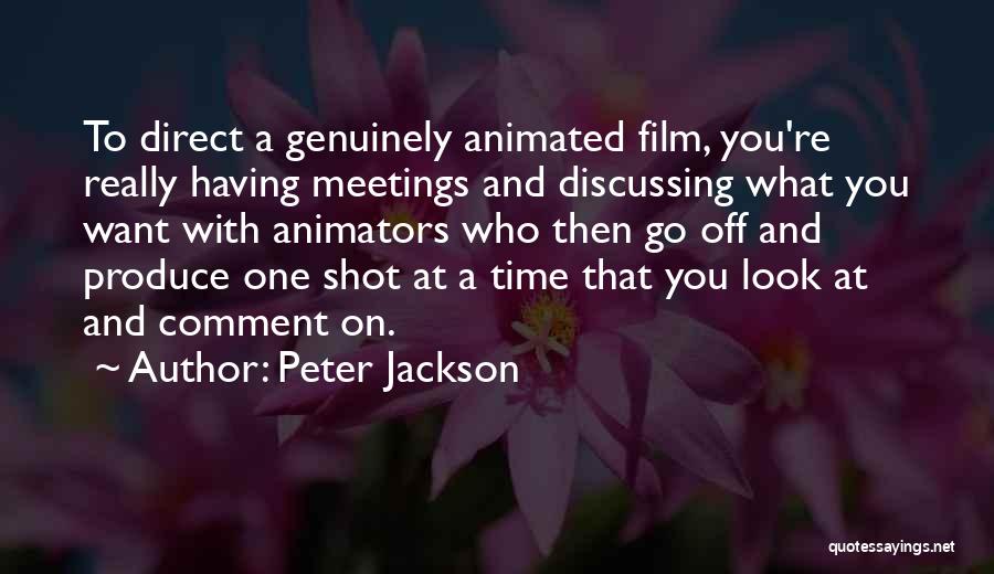 Animated Film Quotes By Peter Jackson