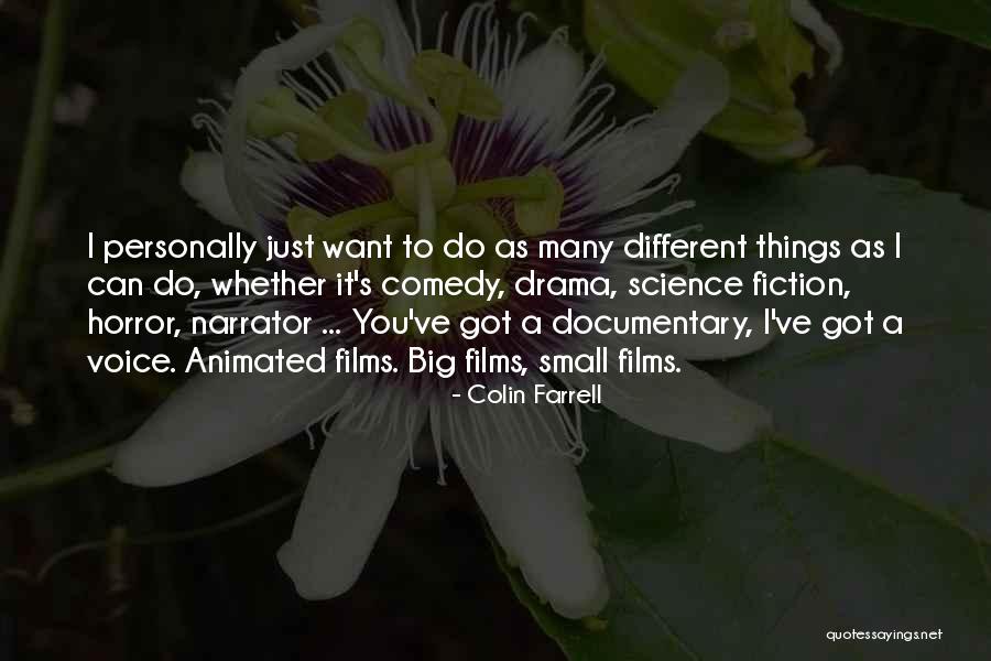 Animated Films Quotes By Colin Farrell Animated Films Quotes By Colin Farrell