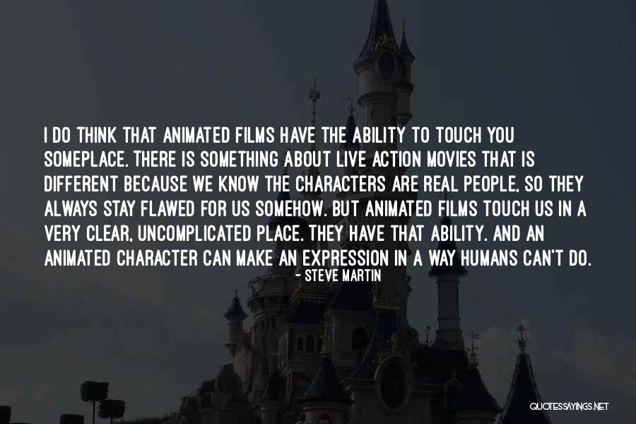 Animated Films Quotes By Steve Martin Animated Films Quotes By Steve Martin