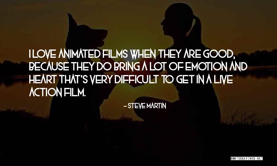Animated Films Quotes By Steve Martin Animated Films Quotes By Steve Martin