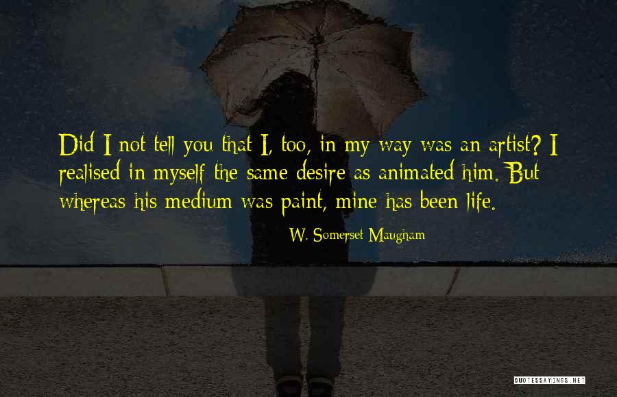 Animated Life Quotes By W. Somerset Maugham Animated Life Quotes By W. Somerset Maugham