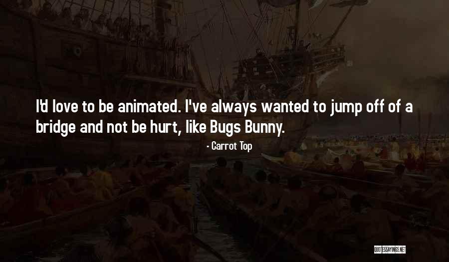 Animated Love Quotes By Carrot Top Animated Love Quotes By Carrot Top
