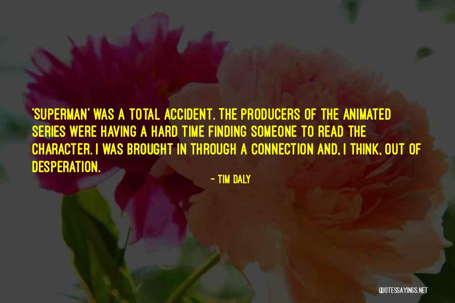 Animated Series Quotes By Tim Daly Animated Series Quotes By Tim Daly