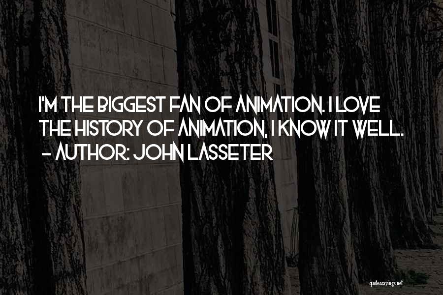 Animation Love Quotes By John Lasseter