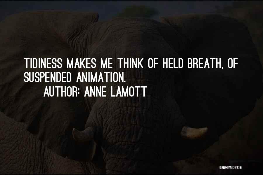 Animation Quotes By Anne Lamott