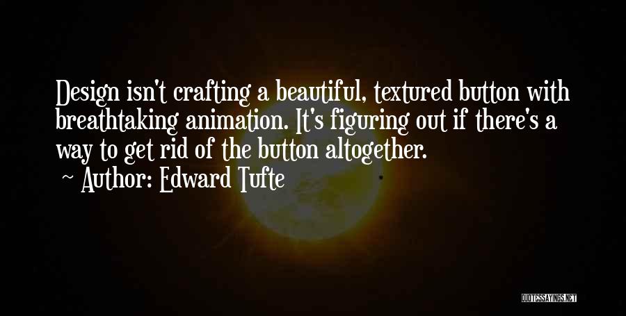 Animation Quotes By Edward Tufte