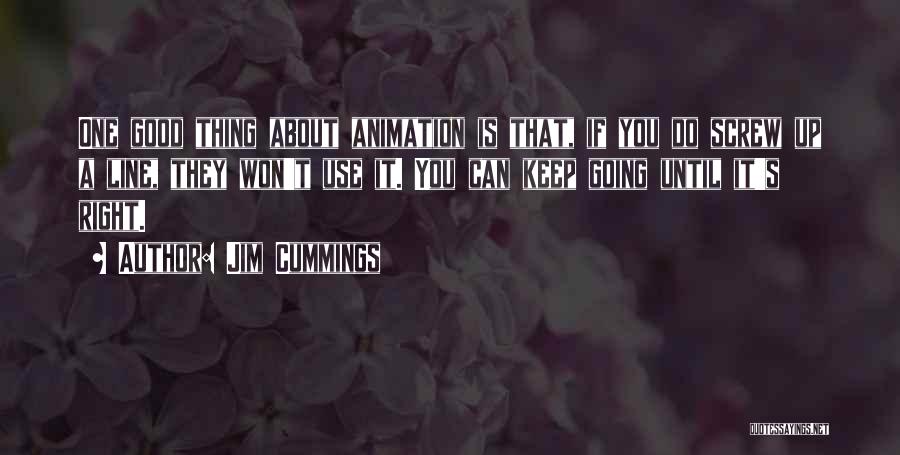 Animation Quotes By Jim Cummings