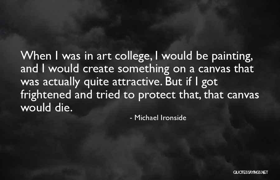 Animators Hell Quotes By Michael Ironside Animators Hell Quotes By Michael Ironside