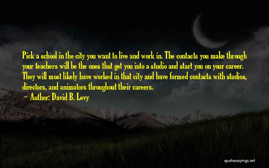 Animators Quotes By David B. Levy