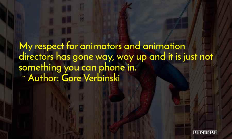 Animators Quotes By Gore Verbinski