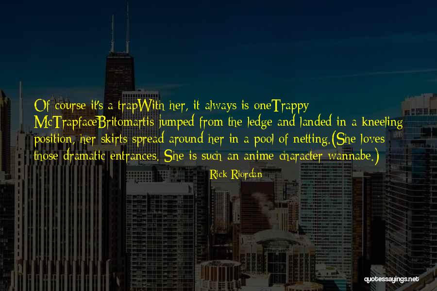 Anime Quotes By Rick Riordan Anime Quotes By Rick Riordan
