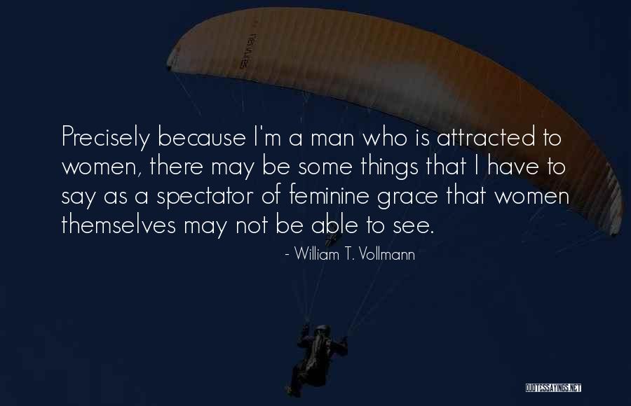 Animes House Quotes By William T. Vollmann Animes House Quotes By William T. Vollmann