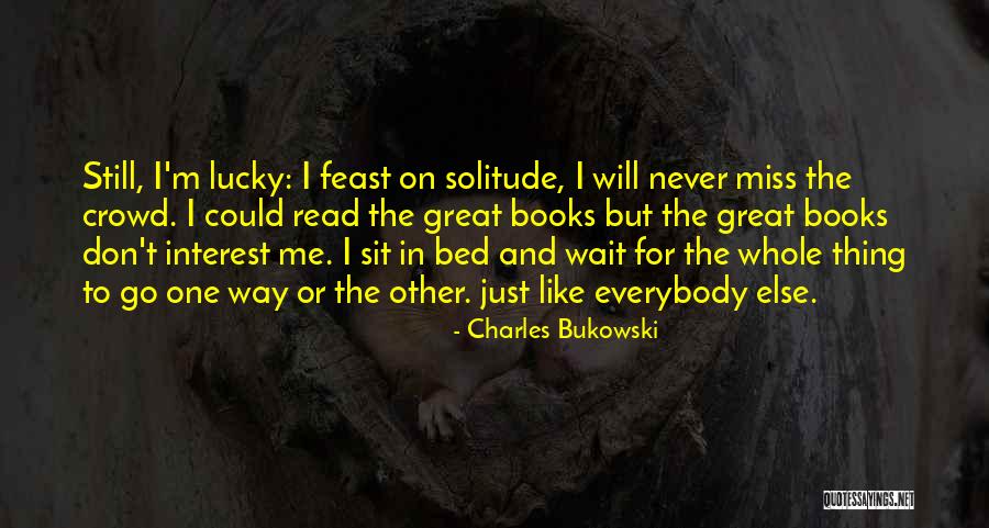 Animes Vision Quotes By Charles Bukowski Animes Vision Quotes By Charles Bukowski