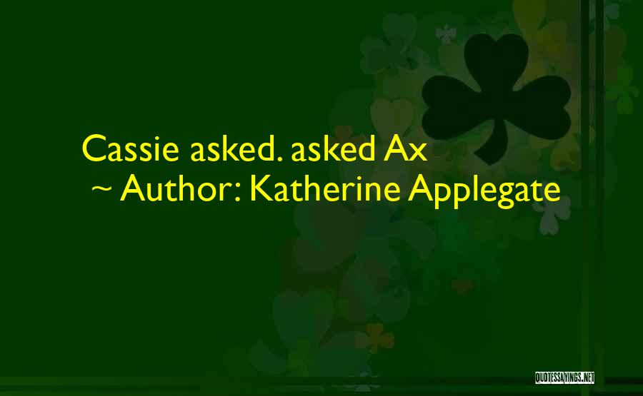 Animorphs Funny Quotes By Katherine Applegate
