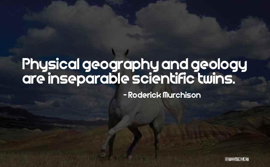 Anindya Bhattacharya Quotes By Roderick Murchison Anindya Bhattacharya Quotes By Roderick Murchison