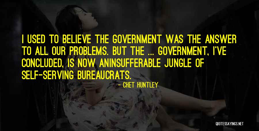 Aninsufferable Quotes By Chet Huntley Aninsufferable Quotes By Chet Huntley