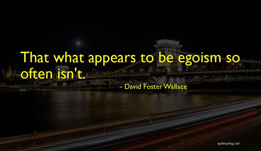 Aniquilado Quotes By David Foster Wallace Aniquilado Quotes By David Foster Wallace