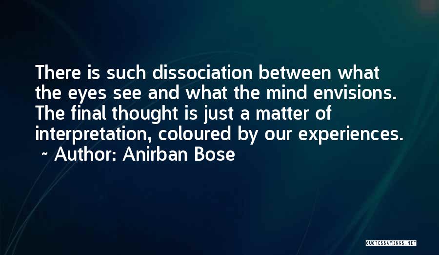 Anirban Bose Quotes 1566519