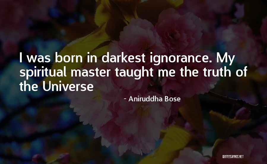 Aniruddha Bose Quotes 1032917