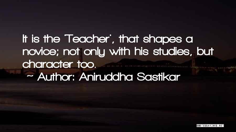 Aniruddha Quotes By Aniruddha Sastikar