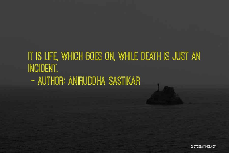 Aniruddha Quotes By Aniruddha Sastikar