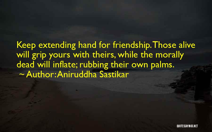 Aniruddha Quotes By Aniruddha Sastikar