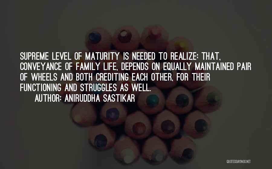 Aniruddha Sastikar Quotes 1100534