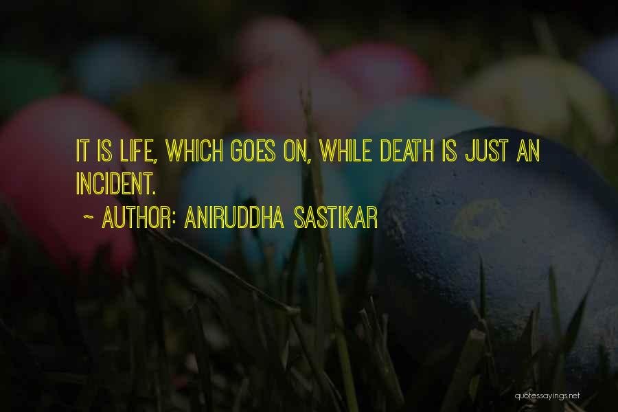 Aniruddha Sastikar Quotes 1380569